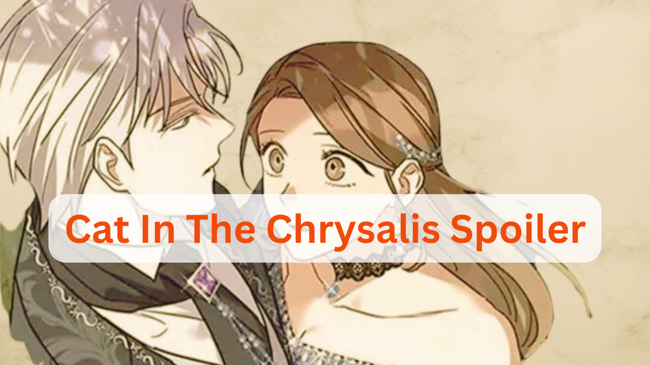 Cat In The Chrysalis Spoiler - Iconic Blogs